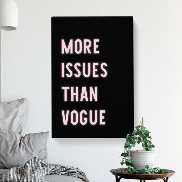 More Issues Than Vogue - Wrapped Canvas Print East Urban Home Size: 76cm H x 50cm W x 3cm D on Productcaster.