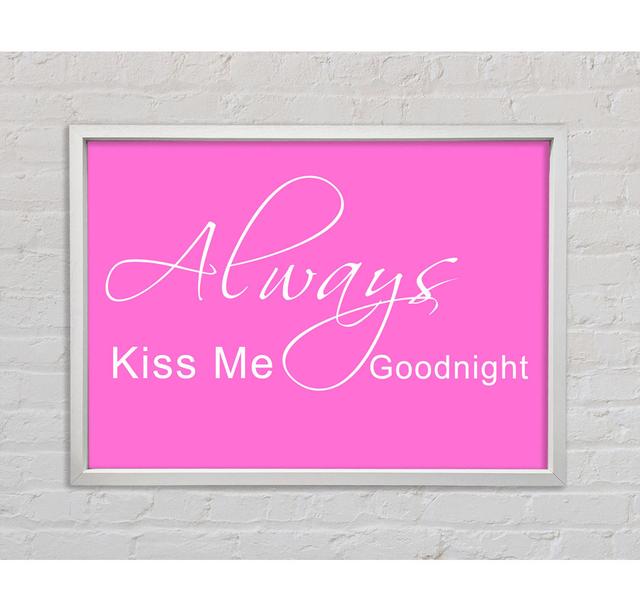 Always Kiss Me Goodnight 2 - Print Bright Star Size: 59.7cm H x 84.1cm W x 3.3cm D, Colour: Vivid Pink on Productcaster.