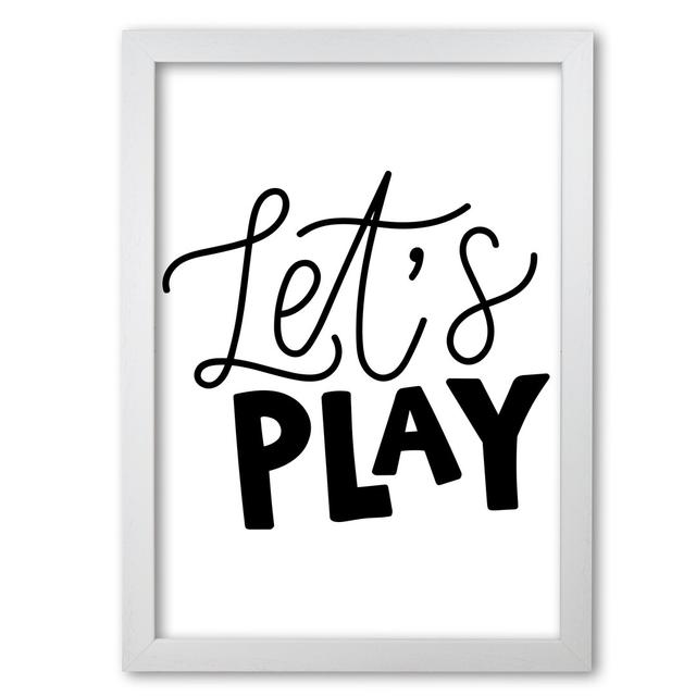 Let's Play - Print East Urban Home Format: White Grain Frame, Size: 60 cm H x 42 cm W x 5 cm D on Productcaster.