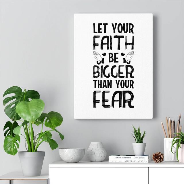 Let Your Faith Be Bigger Than Your Fear - Wrapped Canvas Typography Blue Elephant Size: 36cm H x 28cm W on Productcaster.