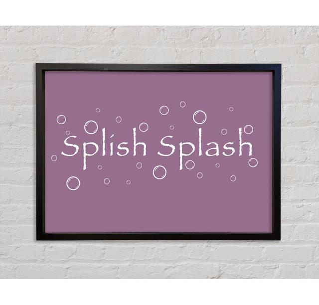 Bathroom Quote Splish Splash Bathroom - Print Bright Star Size: 84.1cm H x 118.9cm W x 3.3cm D, Colour: Dusty Pink on Productcaster.