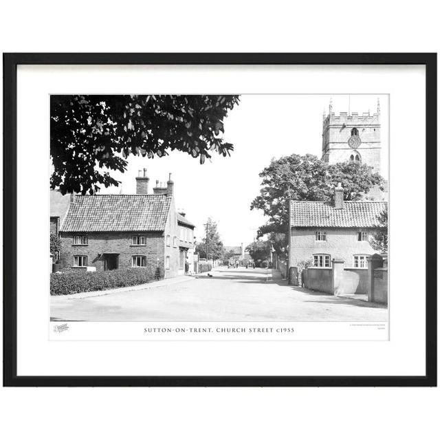 'Sutton on Trent, Church Street C1955' - Picture Frame Photograph Print on Paper The Francis Frith Collection Size: 45cm H x 60cm W x 2.3cm D on Productcaster.