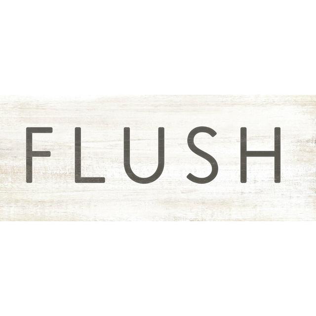 Flush - Wrapped Canvas Textual Art Print August Grove Size: 81cm H x 122cm W x 3.8cm D on Productcaster.