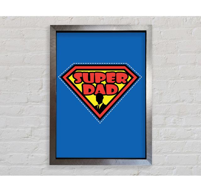 Super Dad - Print Ophelia & Co. Format: Silver Framed Paper, Size: 118.9cm H x 84.1cm W x 3.4cm D on Productcaster.