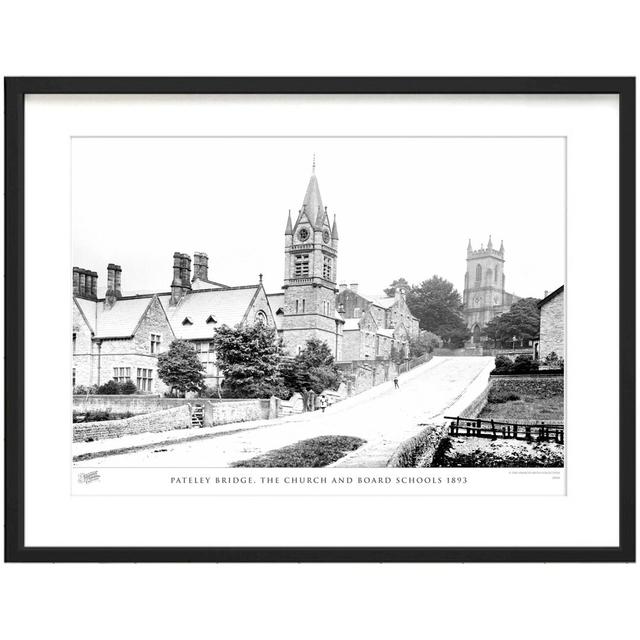 'Pateley Bridge, the Church and Board Schools 1893' - Picture Frame Photograph Print on Paper The Francis Frith Collection Size: 60cm H x 80cm W x 2.3 on Productcaster.