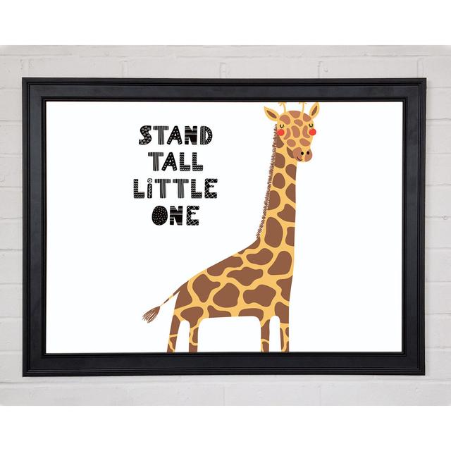 Stand Tall Little One Giraffe Gerahmter Druck Happy Larry Größe: 84,1 cm H x 118,9 cm B x 1,5 cm T on Productcaster.