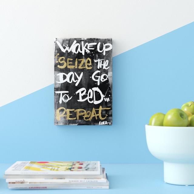 Seize The Day V4 - Wrapped Canvas Print East Urban Home Size: 38.1 cm H x 25.4 cm W on Productcaster.