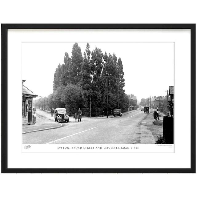 'Syston, Broad Street and Leicester Road C1955' - Picture Frame Photograph Print on Paper The Francis Frith Collection Size: 63.3cm H x 83.5cm W x 2.3 on Productcaster.