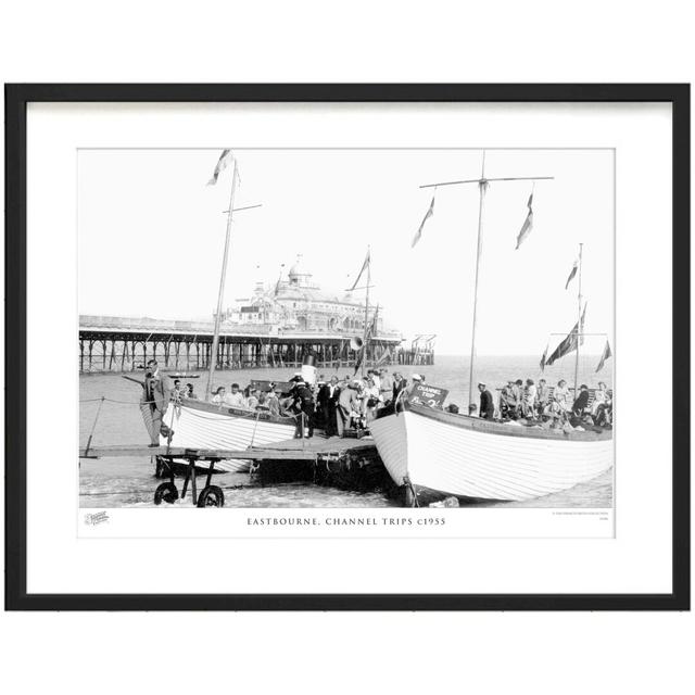 'Eastbourne, Channel Trips C1955' by Francis Frith - Picture Frame Photograph Print on Paper The Francis Frith Collection Size: 60cm H x 80cm W x 2.3c on Productcaster.