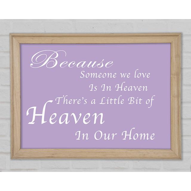 Family Quote Because Someone We Love 2 Lilac Framed Print Happy Larry Size: 84.1cm H x 118.9cm W x 1.5cm D on Productcaster.