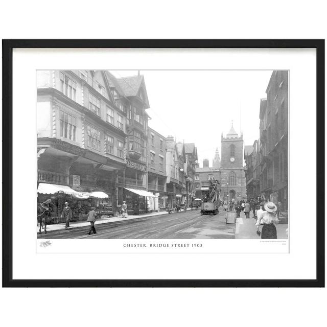 'Chester, Bridge Street 1903' by Francis Frith - Picture Frame Photograph Print on Paper The Francis Frith Collection Size: 45cm H x 60cm W x 2.3cm D on Productcaster.