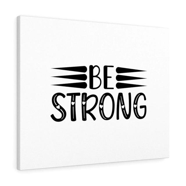 Be Strong - Wrapped Canvas Typography Blue Elephant Size: 46cm H x 61cm W on Productcaster.