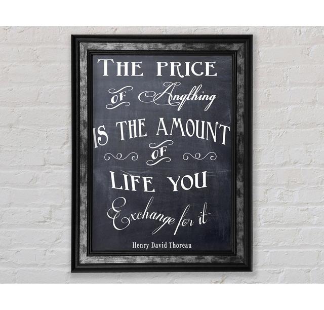 Famous Quote Henry David Thoreau The Price Of Anything - Single Picture Frame Typography Bright Star Size: 141.4cm H x 100cm W x 8cm D, Colour: Black on Productcaster.