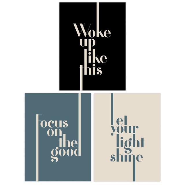 Let Light Shine Woke up Like This Focus Good Boho Quote Muted - 3 Piece Unframed Typography Set Wee Blue Coo Size: 29.7cm H x 21cm W x 0.4cm D on Productcaster.