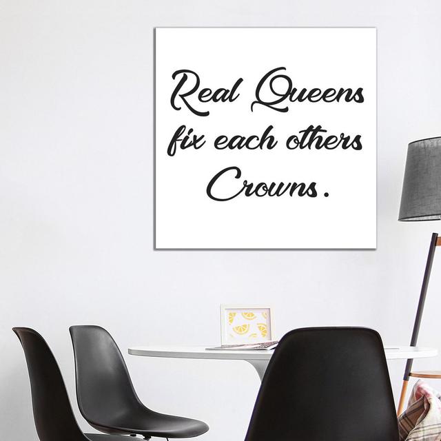 Real Queens Fix by Nikki Chu - Wrapped Canvas Typography Maturi Size: 93.98cm H x 93.98cm W x 3.81cm D on Productcaster.