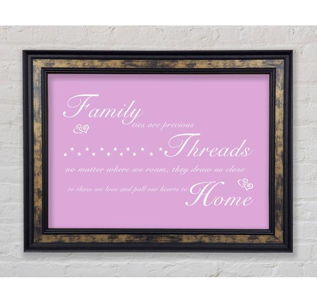 Family Quote Family Ties Are Precious Vivid Pink - Print Bright Star Size: 42cm H x 59.7cm W x 8cm D, Colour: Pink on Productcaster.