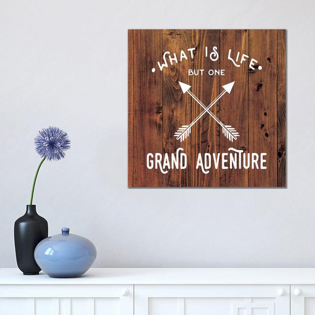 Grand Adventure by Amanda Murray - Wrapped Canvas Typography Happy Larry Size: 45.72cm H x 45.72cm W x 3.81cm D on Productcaster.