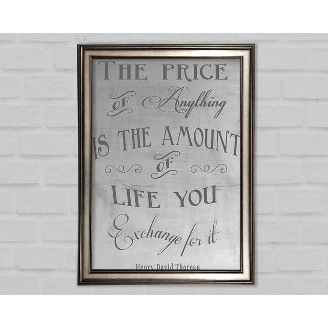 Famous Quote Henry David Thoreau the Price of Anything - Single Picture Frame Art Prints Happy Larry Size: 84.1cm H x 59.7cm W on Productcaster.