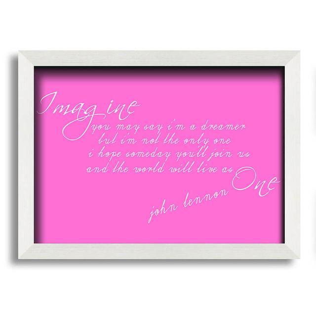 Godric Imagine John Lennon - Closed Corner Frame Typography Maturi Size: 42cm H x 59.7cm W x 10cm D, Colour: Vivid Pink on Productcaster.