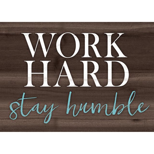 Work Hard Stay Humble 4 Happy Larry Size: 61cm H x 91cm W on Productcaster.