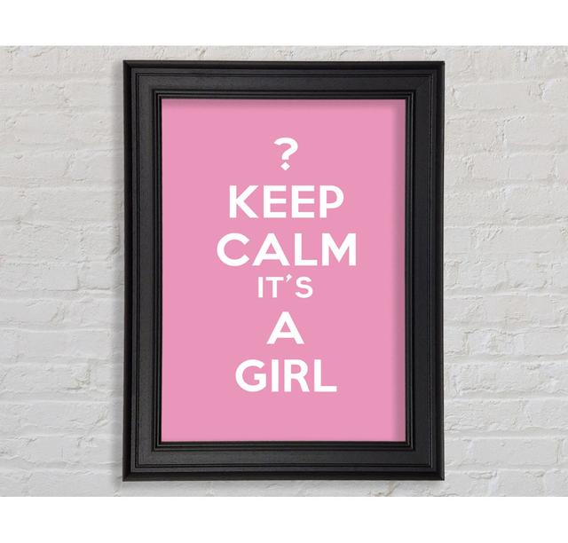 Nursery Quote Keep Calm Girl Pink Framed Print Happy Larry Size: 21cm H x 29.7cm W on Productcaster.