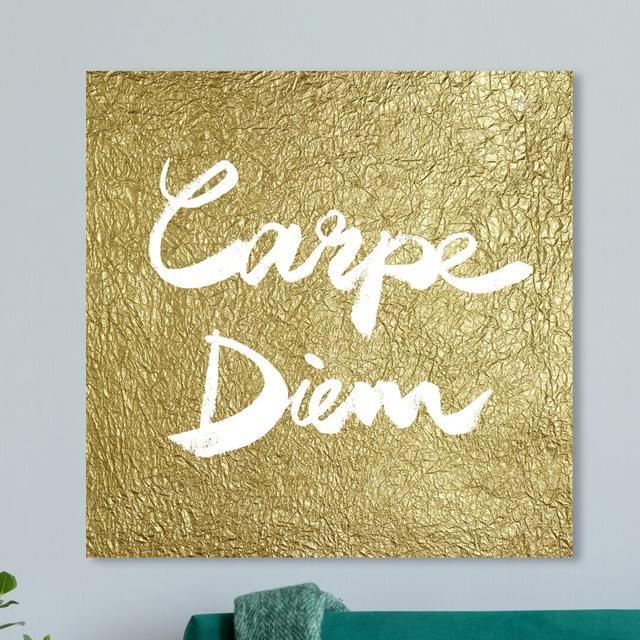 'Carpe Diem Gold' Typography on Wrapped Canvas East Urban Home Size: 101.6 cm H x 101.6 cm W x 5.1 cm D on Productcaster.