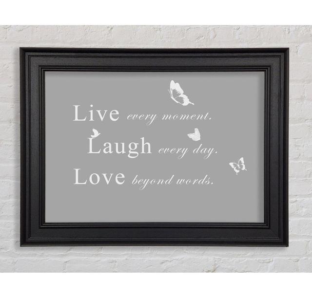 Love Quote Live Every Moment Vivid Pink Framed Print Happy Larry Size: 100cm H x 141.4cm W, Colour: Gray White on Productcaster.