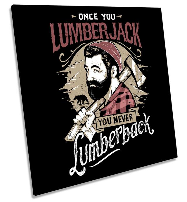 Once You Lumberjack Picture CANVAS WALL ART Square Print Maturi Size: 91.4cm H x 91.4cm W x 4cm D on Productcaster.