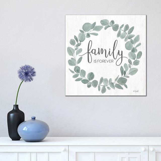 Family Forever Eucalyptus Wreath by Kate Sherrill - Typography on Canvas Happy Larry Format: Wrapped Canvas, Size: 45.72cm H x 45.72cm W x 3.81cm D on Productcaster.