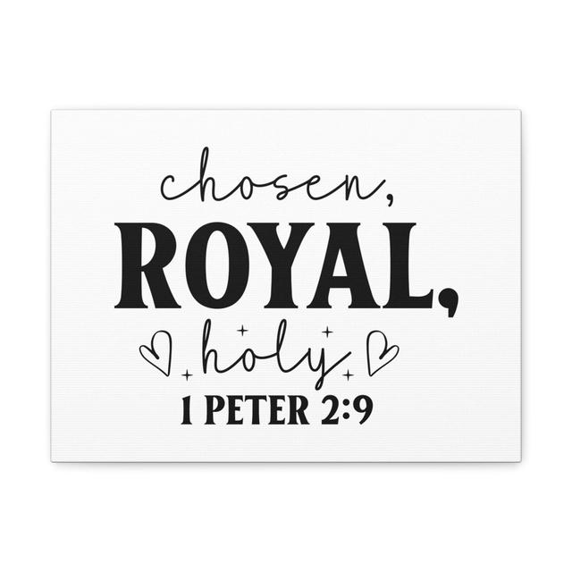 1 Peter 2:9 Chosen Royal Holy Bible Verse Canvas Christian Wall Art Happy Larry Size: 24cm H x 30cm W on Productcaster.