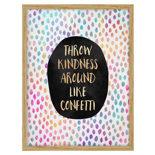 Picture With Frame - Throw Kindness Around Like Confetti - Portrait 4:31 Maturi Size: 70cm H x 50cm W x 2cm D, Frame Option: Brown Framed on Productcaster.