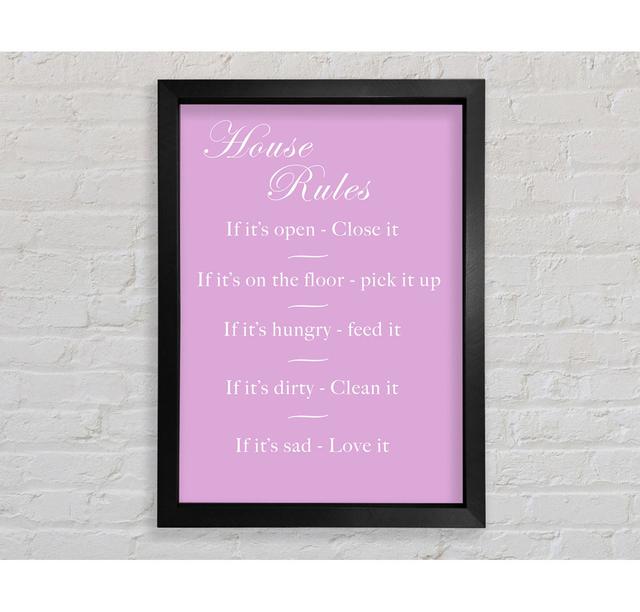 Family Quote House Rules 2 Pink Framed Print Happy Larry Size: 141.4cm H x 100cm W on Productcaster.