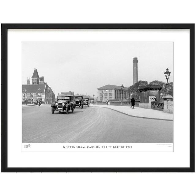 'Nottingham, Cars on Trent Bridge 1927' - Picture Frame Photograph Print on Paper The Francis Frith Collection Size: 60cm H x 80cm W x 2.3cm D on Productcaster.