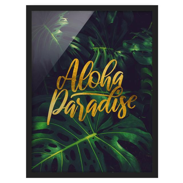 Jungle - Aloha Paradise - Picture Frame Typography 17 Stories Frame Option: Black Framed, Size: 40cm H x 30cm W x 2cm D on Productcaster.