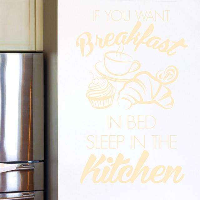 If You Want Breakfast in Bed Sleep in the Kitchen Wall Sticker East Urban Home Colour: Beige on Productcaster.