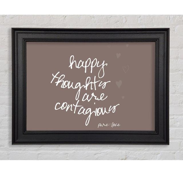 Happy Thoughts Are Contagious Beige Framed Print Happy Larry Size: 100cm H x 141.4cm W x 8cm D on Productcaster.