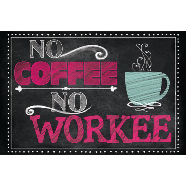 No Coffee No Workee 2 Happy Larry Size: 20cm H x 30cm W x 3.8cm D on Productcaster.