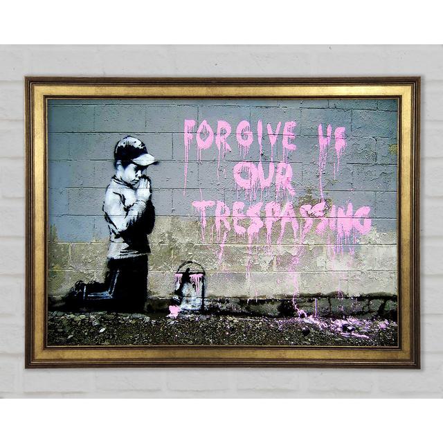 Forgive Us Our Trespassing - Single Picture Frame Art Prints Marlow Home Co. Size: 59.7cm H x 84.1cm W x 1.5cm D on Productcaster.