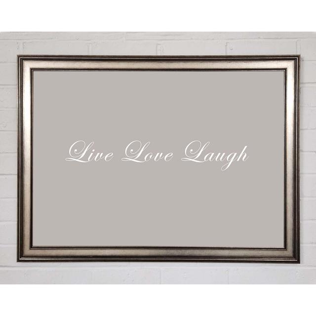 Love Quote Live Love Laugh 2 Beige - Single Picture Frame Typography Happy Larry Size: 21cm H x 29.7cm W x 1.5cm D on Productcaster.