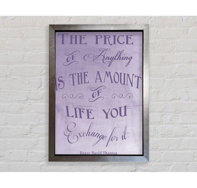 Famous Quote Henry David Thoreau The Price Of Anything Lilac Framed Print Bright Star Size: 42cm H x 59.7cm W on Productcaster.