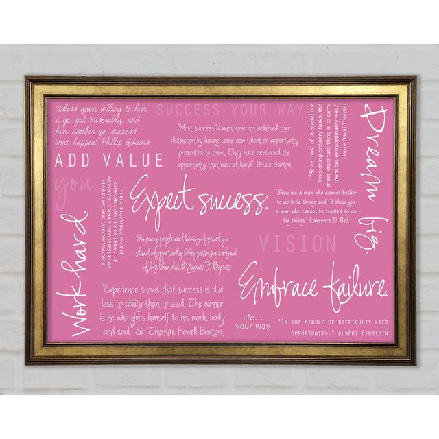 Work Hard Dream Big Expect Success Framed Print Happy Larry Size: 59.7cm H x 84.1cm W x 1.5cm D, Colour: Pink on Productcaster.