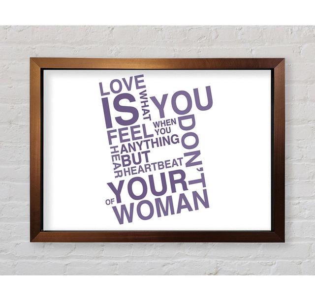 Love Quote Love Is What You Feel Lilac Framed Print Wall Art Happy Larry Size: 42cm H x 59.7cm W x 3.4cm D, Colour: Lilac/White, Format: Bronze Framed on Productcaster.