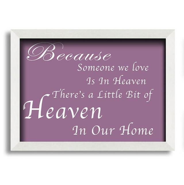 Family Quote Because Someone We Love 2 Lilac Framed Print Wall Art Maturi Colour: Dusty Pink/White, Size: 29.7cm H x 42cm W x 10cm D on Productcaster.