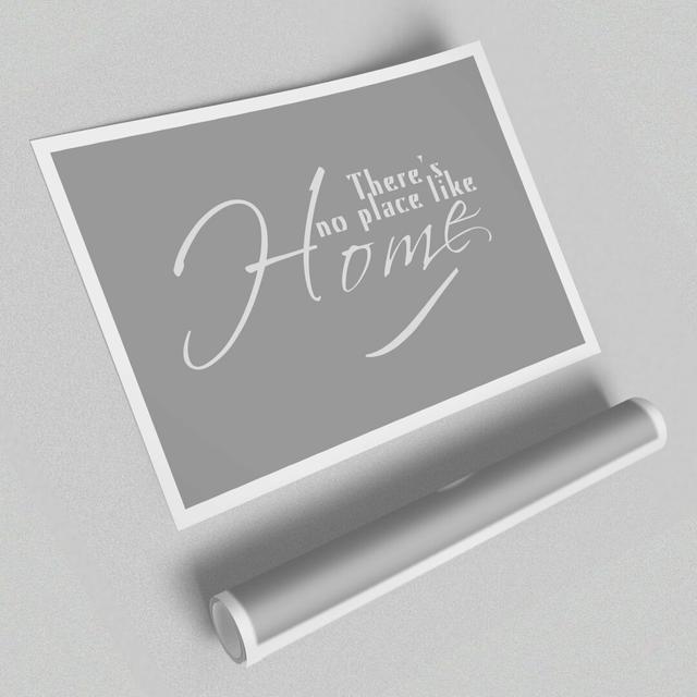 Theres No Place Like Home Grey - Unframed Typography Print on Paper East Urban Home Size: 42 cm H x 59.4 cm W on Productcaster.