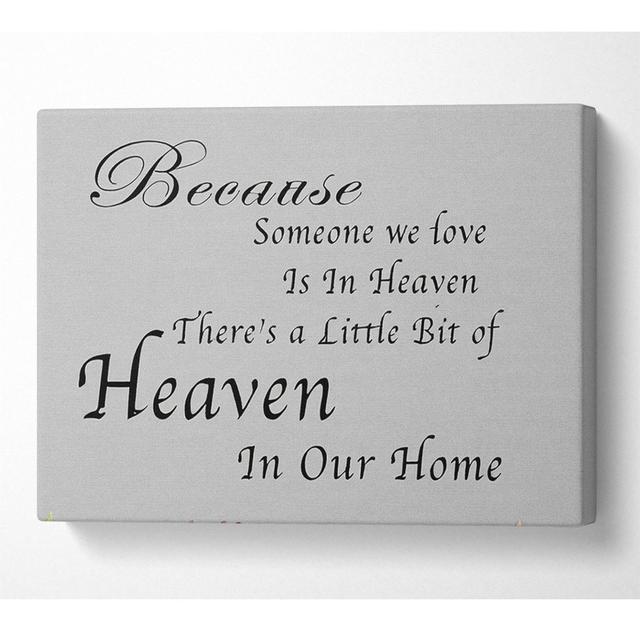 Family Quote Because Someone We Love 2 Grey - Wrapped Canvas Art Prints Happy Larry Size: 66cm H x 106.6cm W x 10cm D on Productcaster.