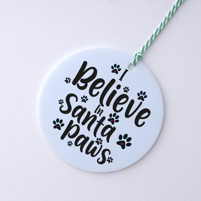 I Believe in Santa Paws Holiday Shaped Ornament zarify on Productcaster.