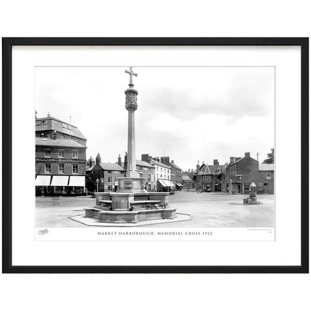 'Market Harborough, Memorial Cross 1922' - Picture Frame Photograph Print on Paper The Francis Frith Collection Size: 43.5cm H x 53.4cm W x 2.3cm D on Productcaster.