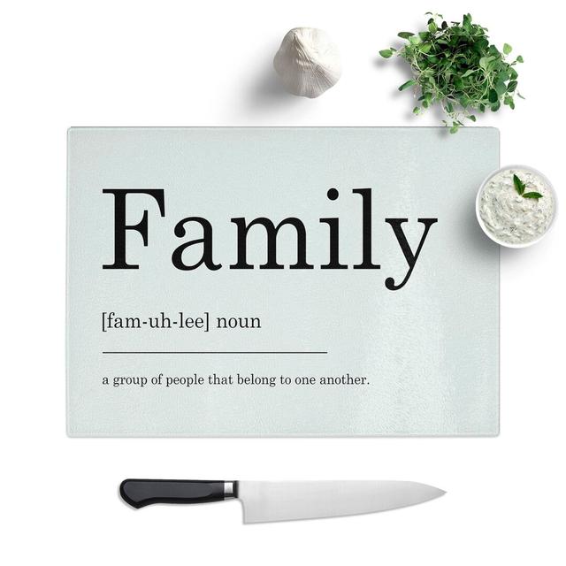 Definition of Family Typography Chopping Board East Urban Home Size: 0.4cm H x 20cm W x 28.5cm L on Productcaster.