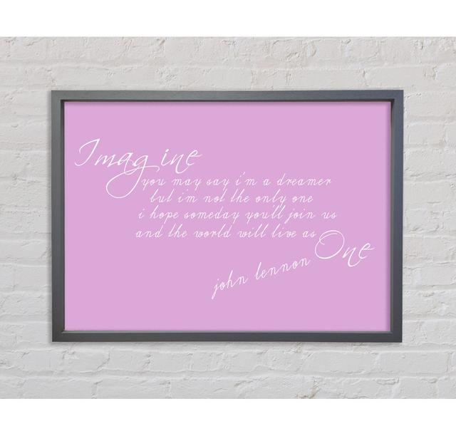 Music Quote Imagine John Lennon Dusty Pink Framed Print Happy Larry Size: 84.1cm H x 118.9cm W x 3.3cm D, Colour: Pink on Productcaster.