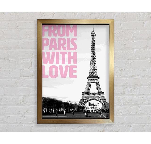 From Paris With Love - Single Picture Frame Art Prints Bright Star Size: 59.7cm H x 42cm W x 3.4cm D on Productcaster.